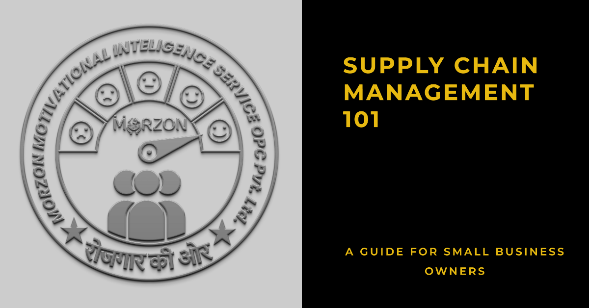 Supply Chain Management Basics: A Guide for Small Business Owners