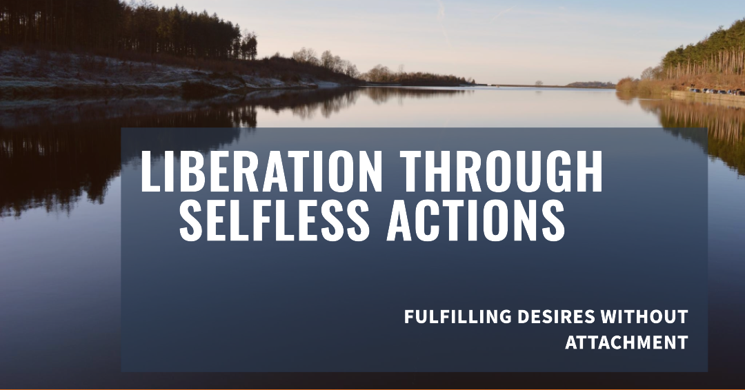 Fulfilling Ambitions Without Attachment: Utilize the Power of Imagination, Discernment, Thought, and Will.